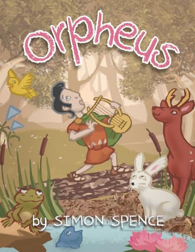 Orpheus: Book 12- Early Myths: Kids Books on Greek Myth - 7570