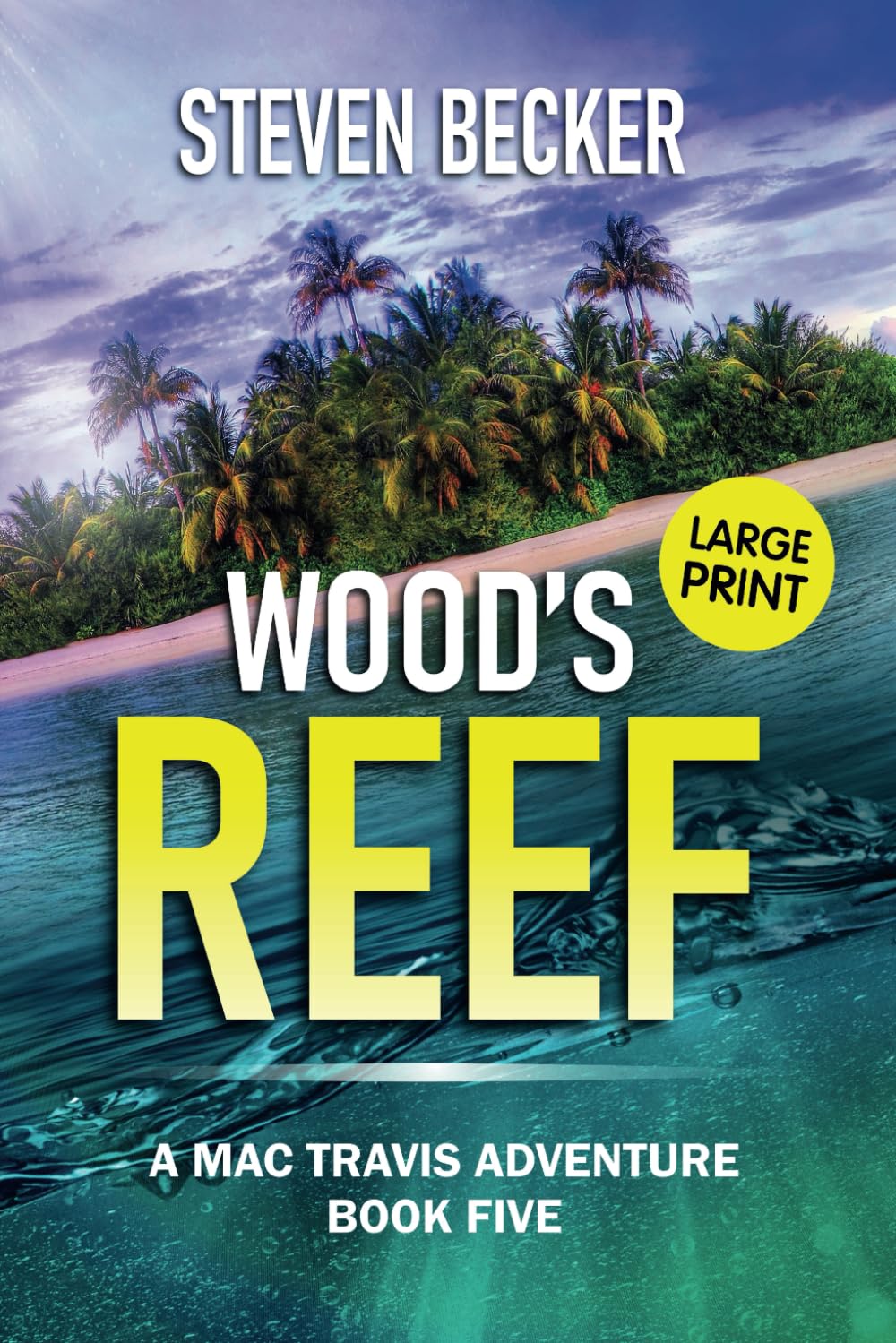 Wood's Reef: Large Print (Mac Travis Adventures - Large Print Editions)