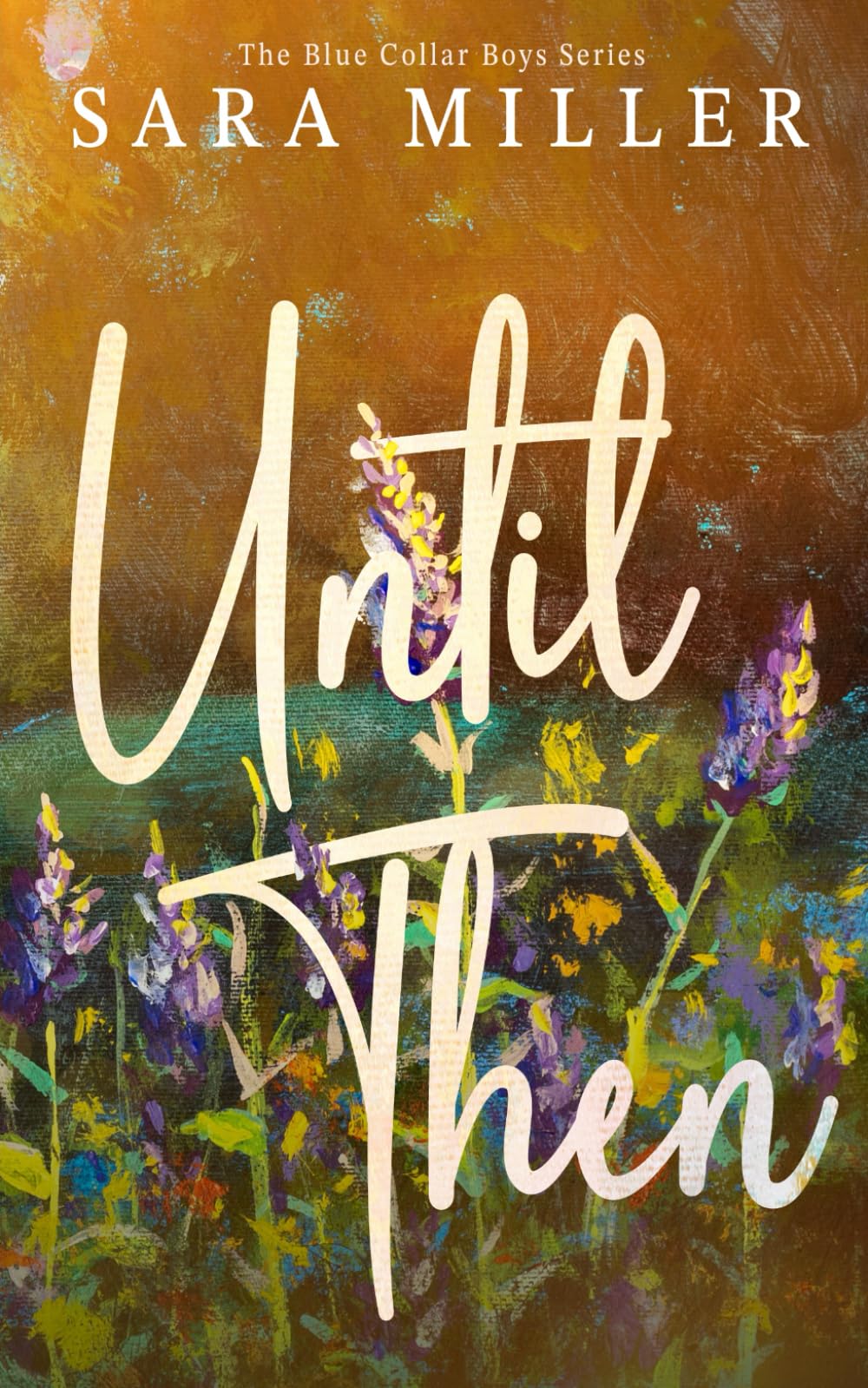 Until Then (The Blue Collar Boys Series)