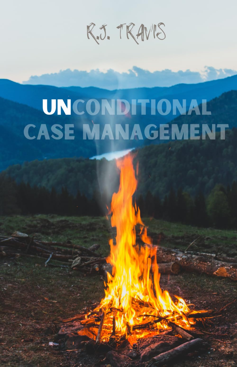 Unconditional Case Management: a simple guide to servicing humans
