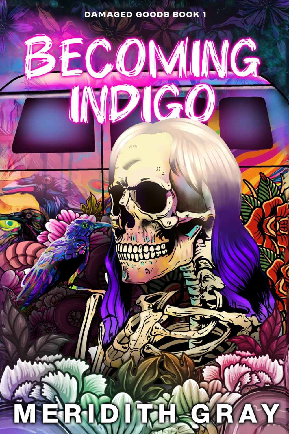Becoming Indigo: Damaged Goods Book 1 (Damaged Goods Series)