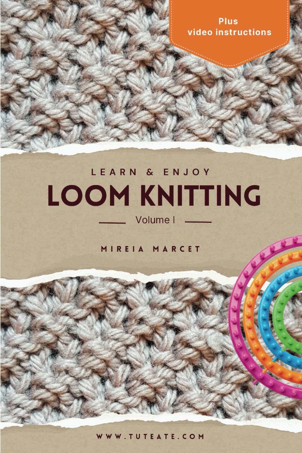 Learn & Enjoy Loom Knitting: Volume I