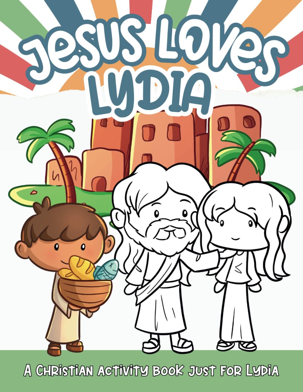 Jesus Loves Lydia: A Personalized Christian Activity Book just for Lydia (Jesus Loves You)