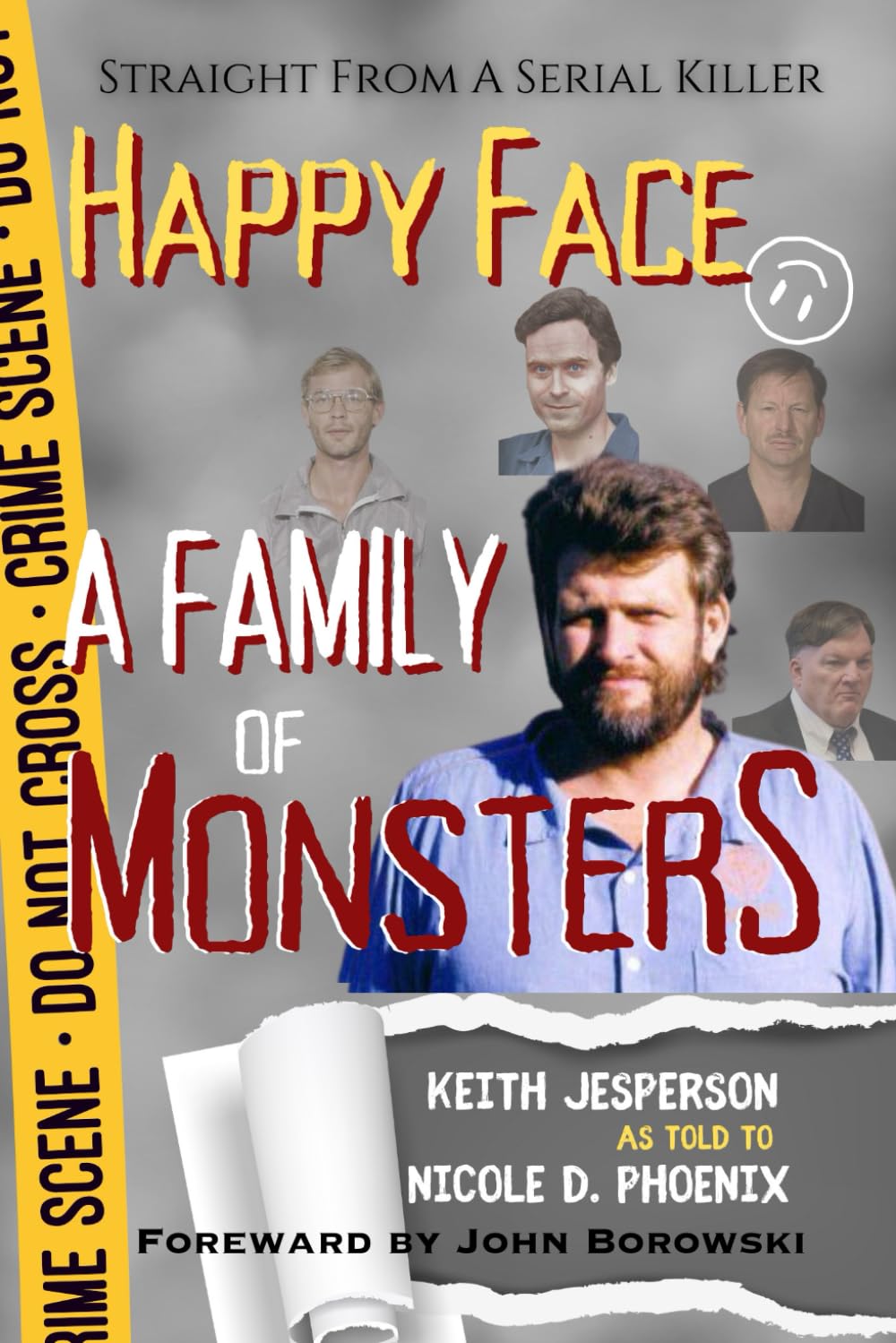Happy Face: A Family of Monsters (Straight from a Serial Killer)
