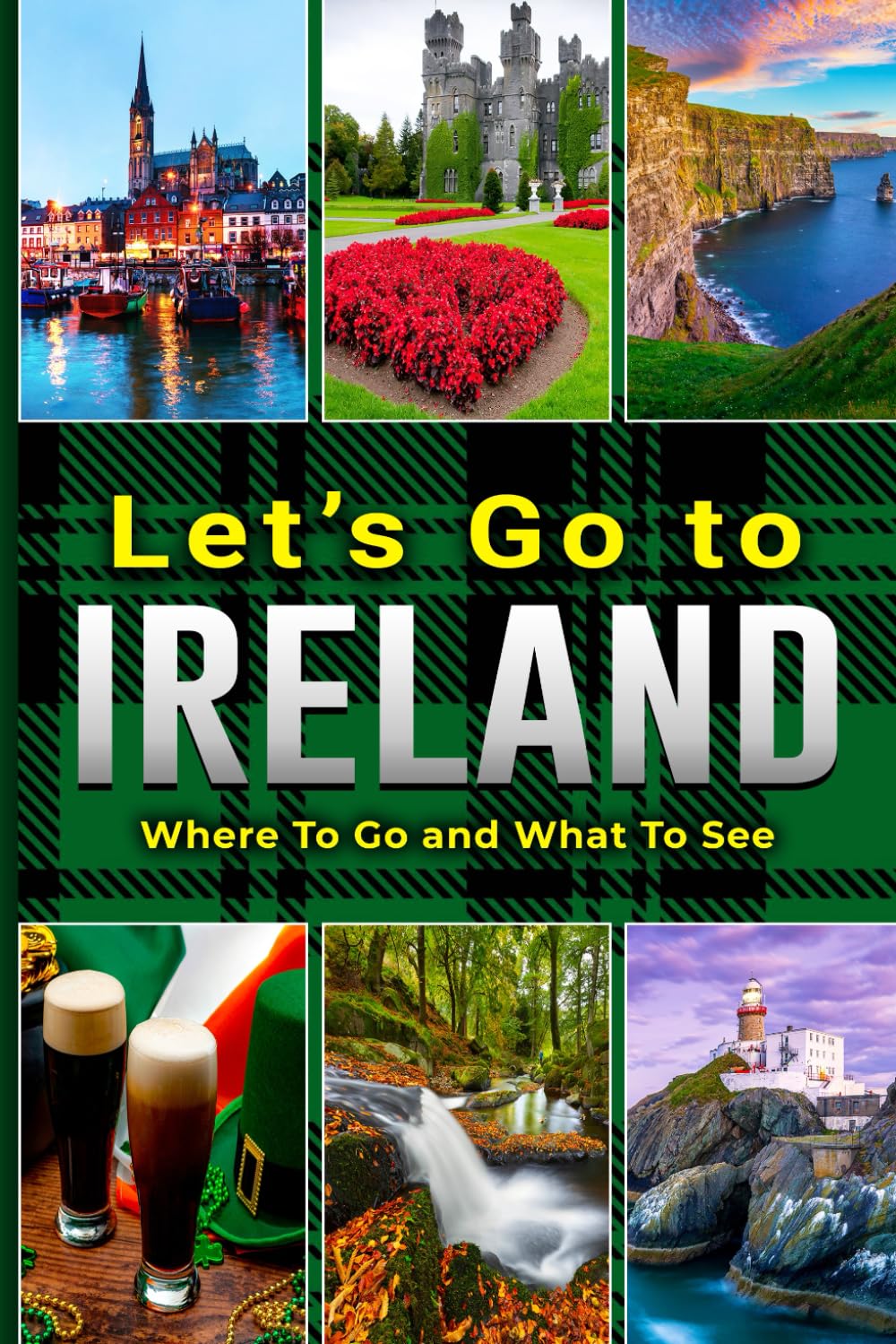 Let's Go to Ireland: Where To Go and What To See - 8605