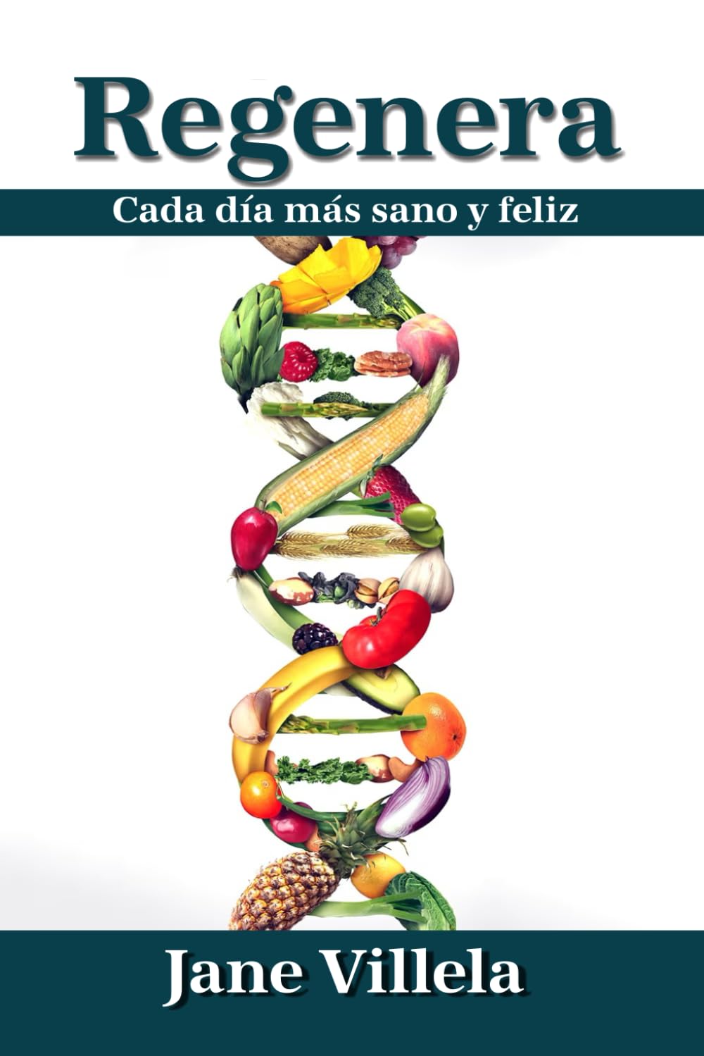 Regenera: Cada día más sano y feliz (Spanish Edition)