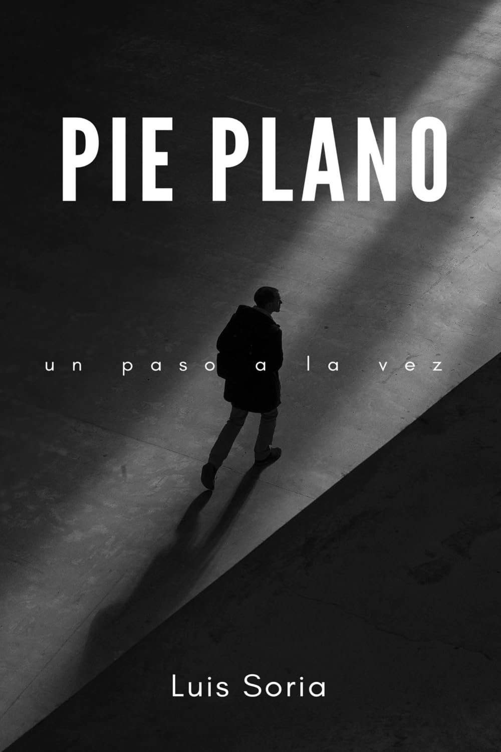 Pie Plano: Un paso a la vez (Spanish Edition)