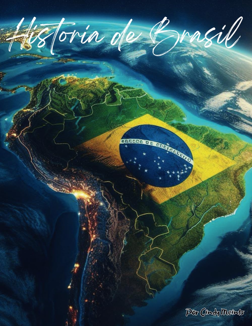 Historia de Brasil: Un libro educativo para colorear sobre el país Brasil (Spanish Language History Books) (Spanish Edition) - 2657