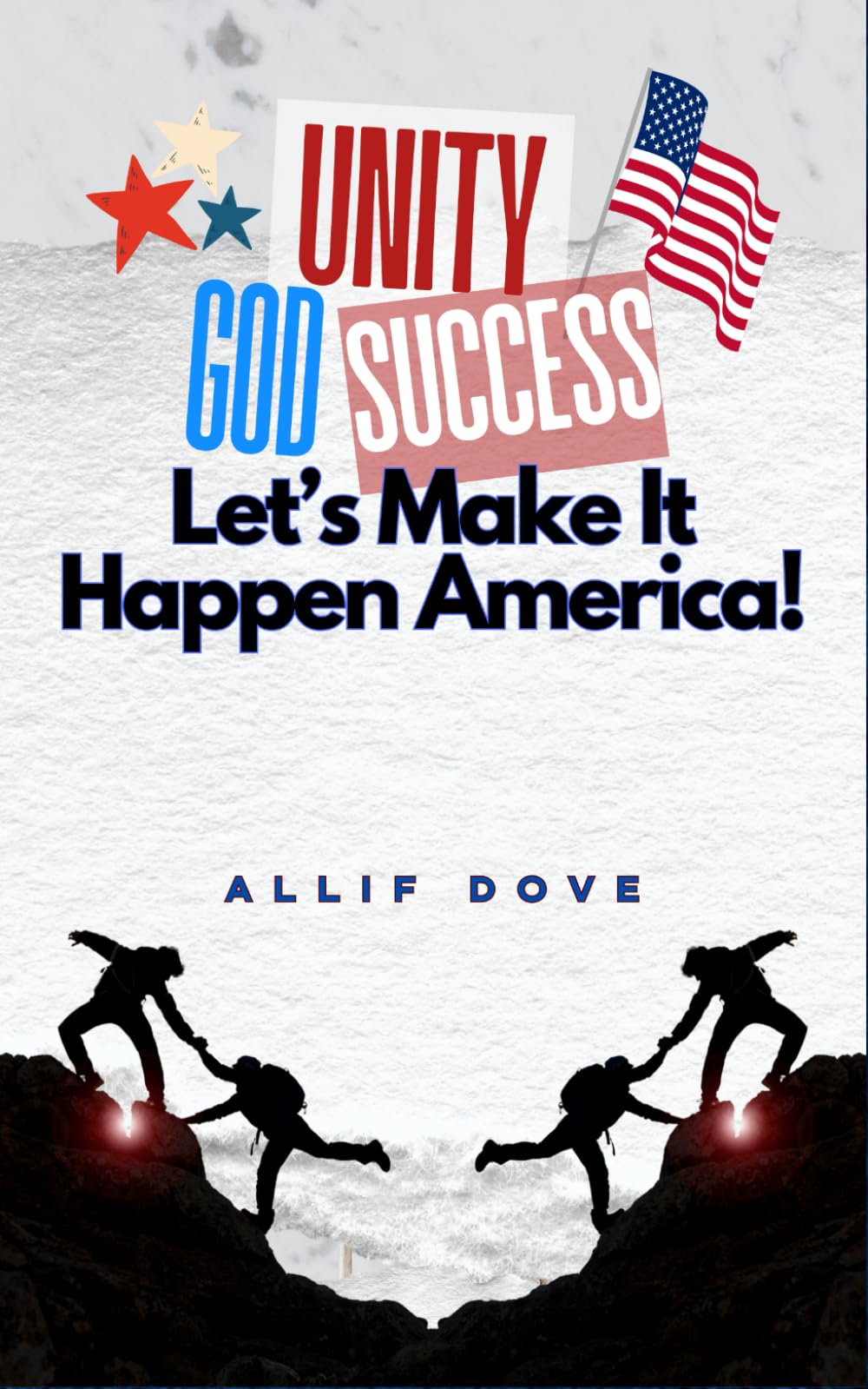Unity God Success: Let's Make It Happen America - 9644