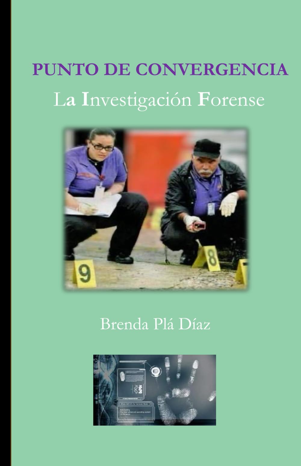 Punto de convergencia: La investigación Forense (Spanish Edition) - 7111