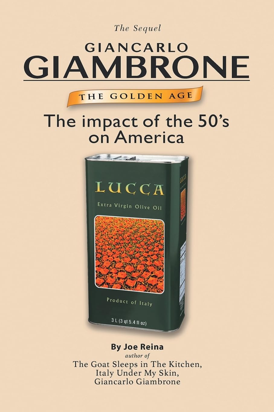 The Golden Age: The Sequel: Giancarlo Giambrone: The impact of the 50's on America