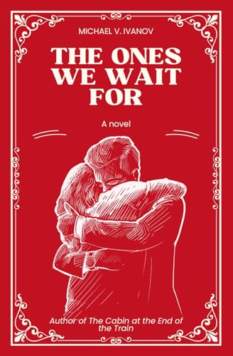 The Ones We Wait For: A Novel