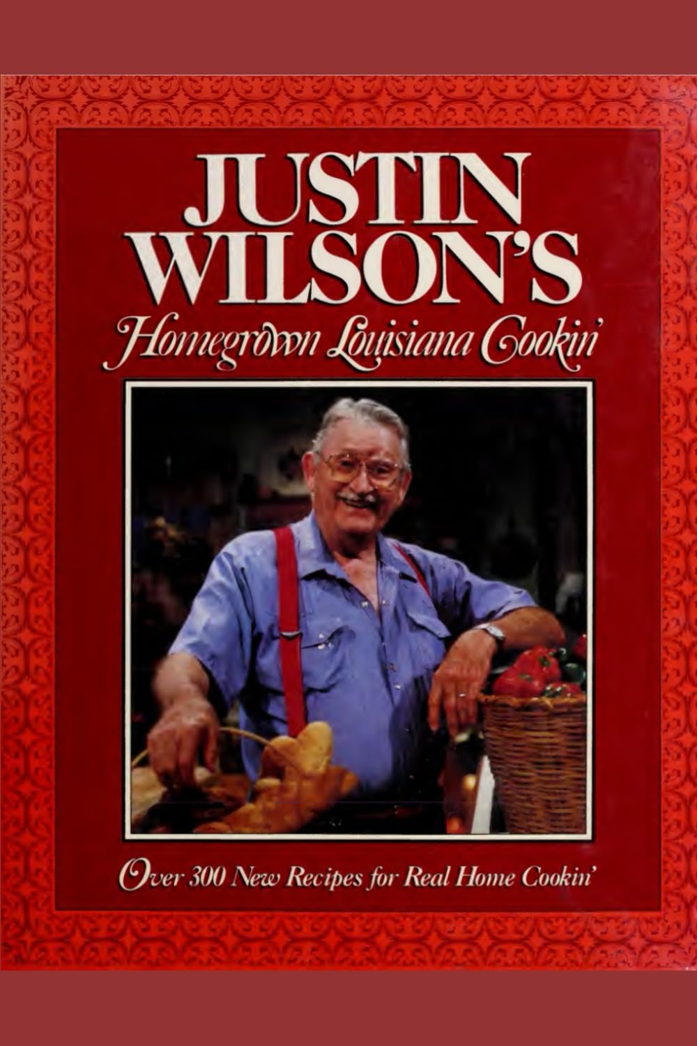Justin Wilson's Homegrown Louisiana Cookin' - 963