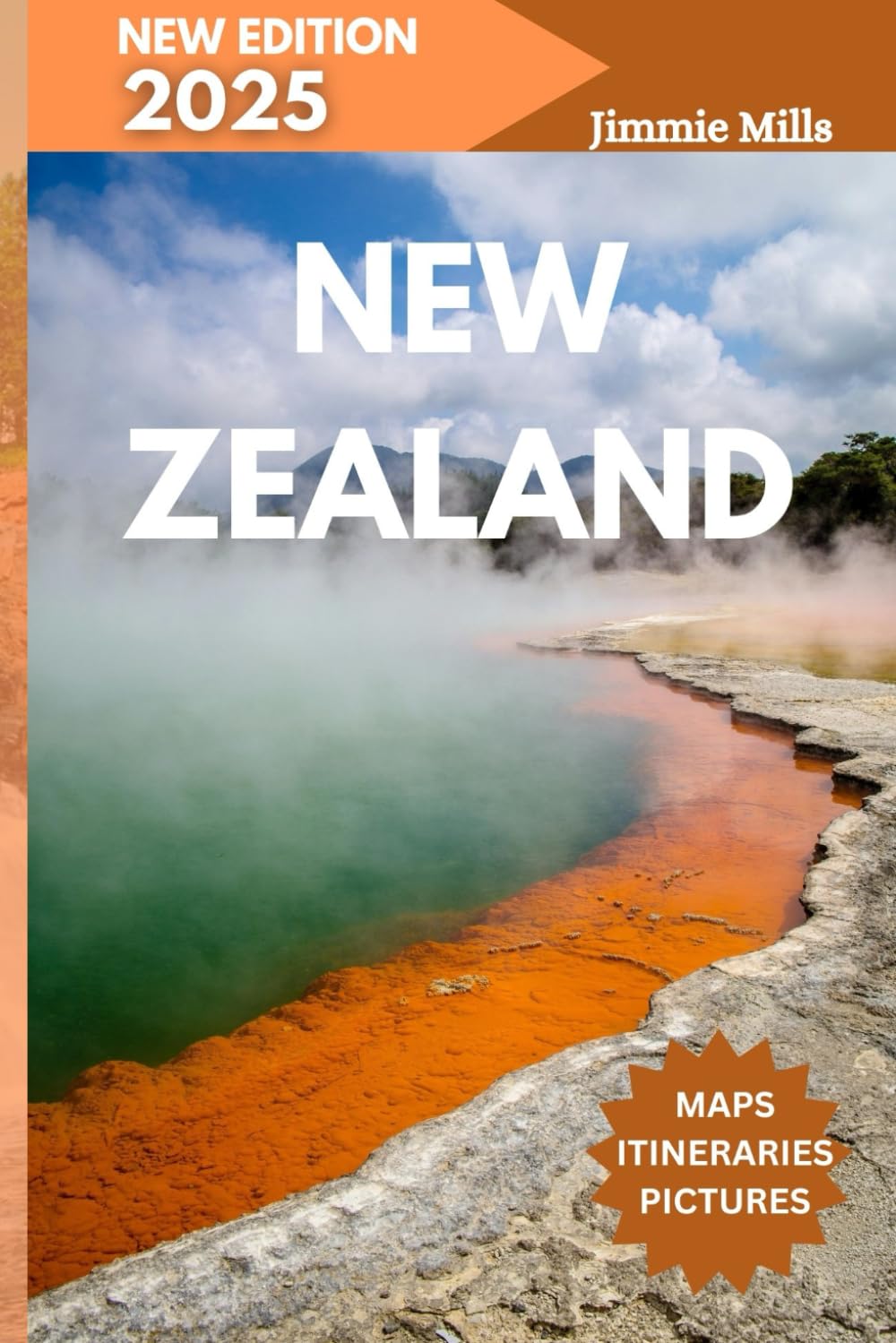 NEW ZEALAND TRAVEL GUIDE 2025: Your Updated Trip Planner to Top Attractions, Hidden Gems, and Must-See Destinations in the Land of the Long White Cloud - 5899