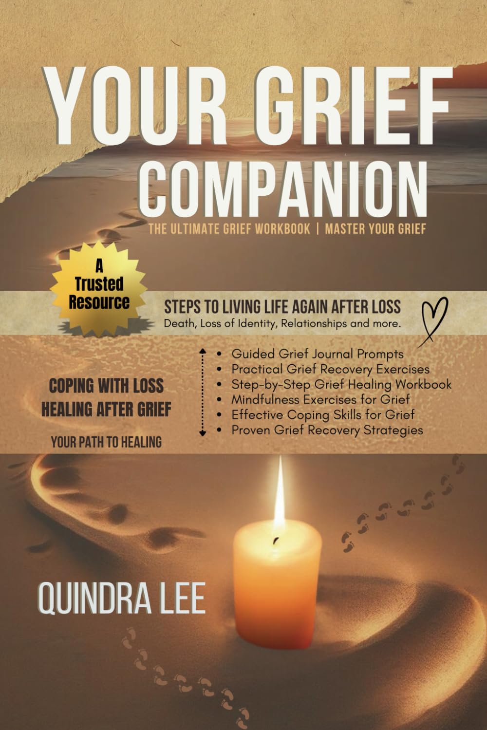 Your Grief Companion: Steps to Living Life Again After Loss