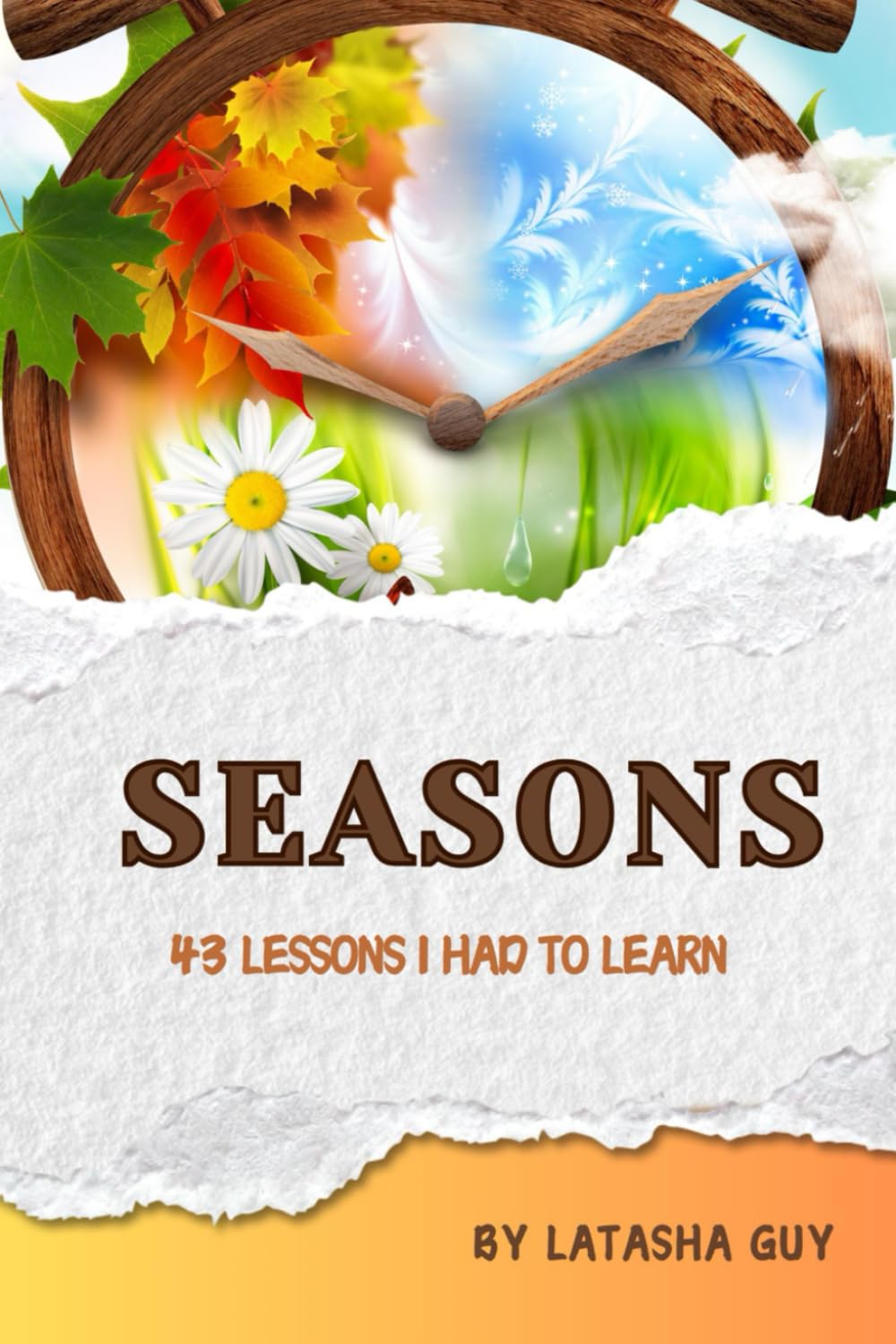 Seasons: 43 Lesson I Had to Learn