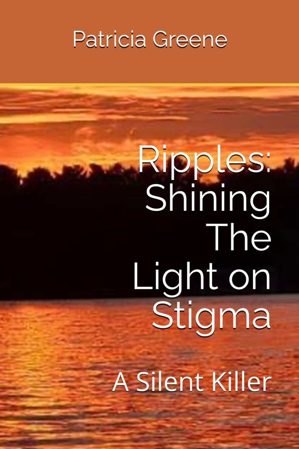 Ripples: Shining The Light on Stigma: A Silent Killer