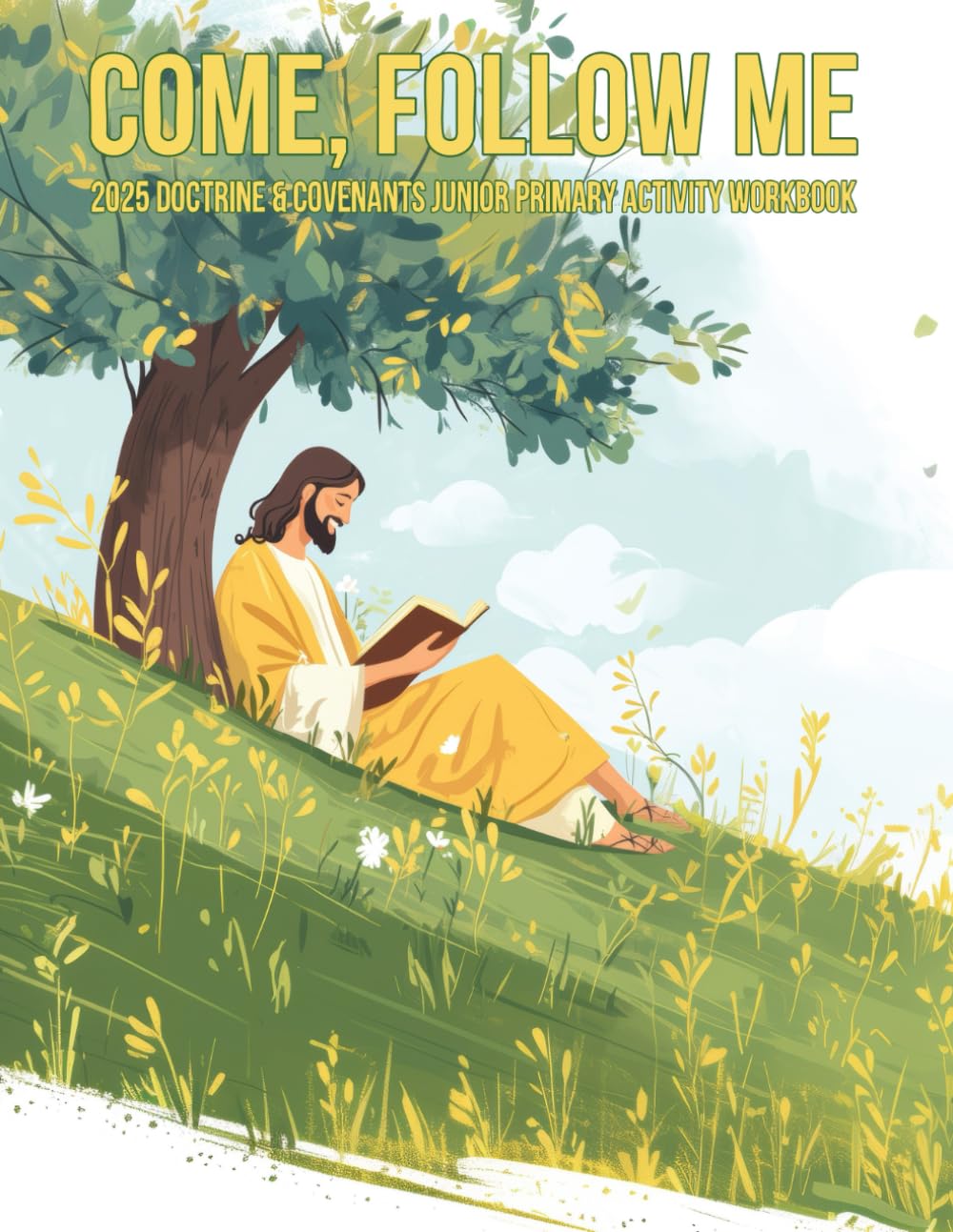 Come, Follow Me 2025 Doctrine & Covenants Junior Primary Workbook: For Older Kids - 697