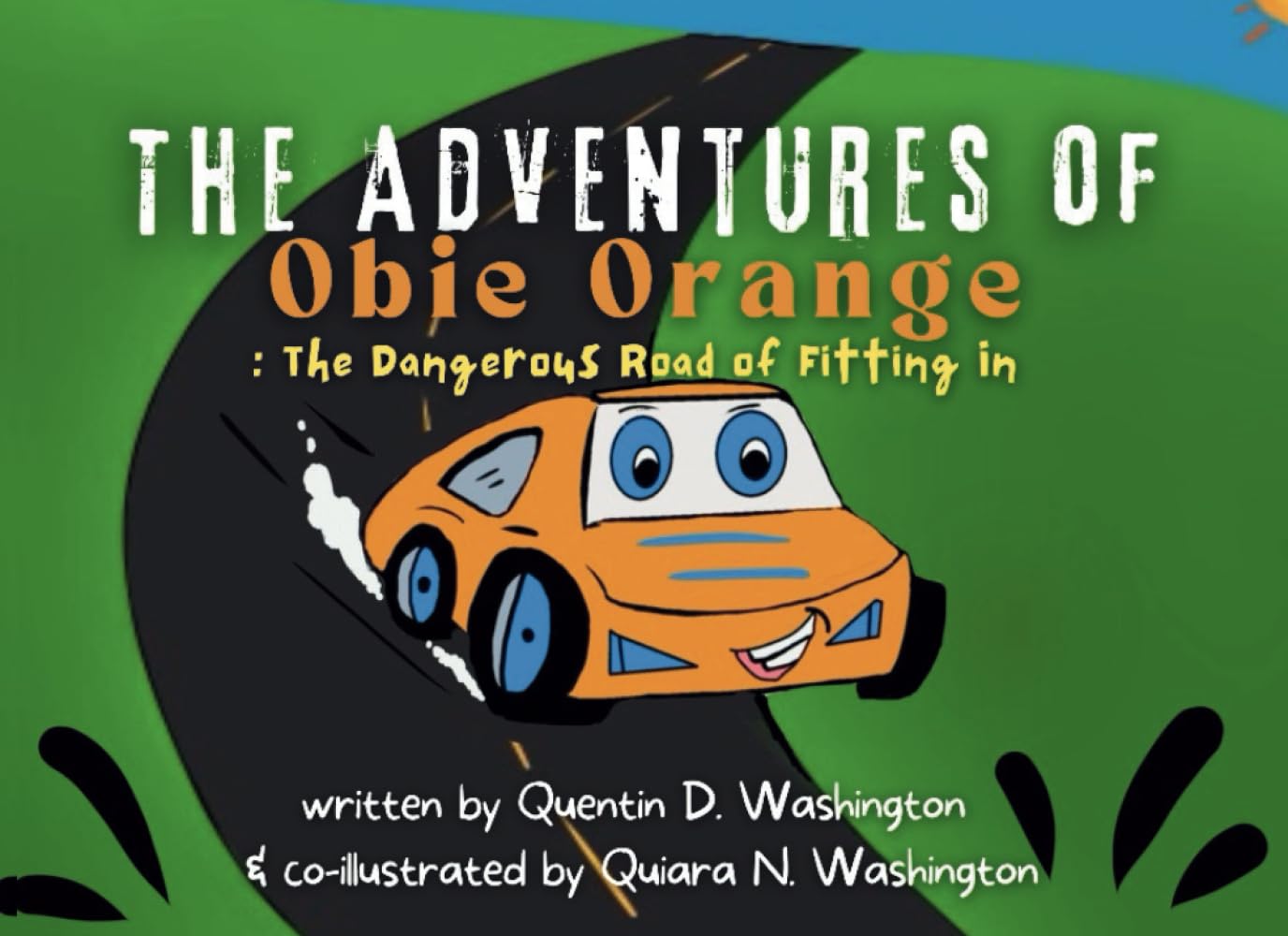 The Adventures of Obie Orange: The Dangerous Road of Fitting In