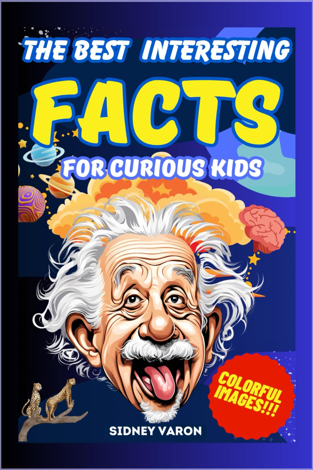 THE BEST INTERESTING FACTS FOR CURIOUS KIDS: A journey through the strangest and most surprising facts! Discover curiosities that will keep you away from digital boredom and make your mind shine!
