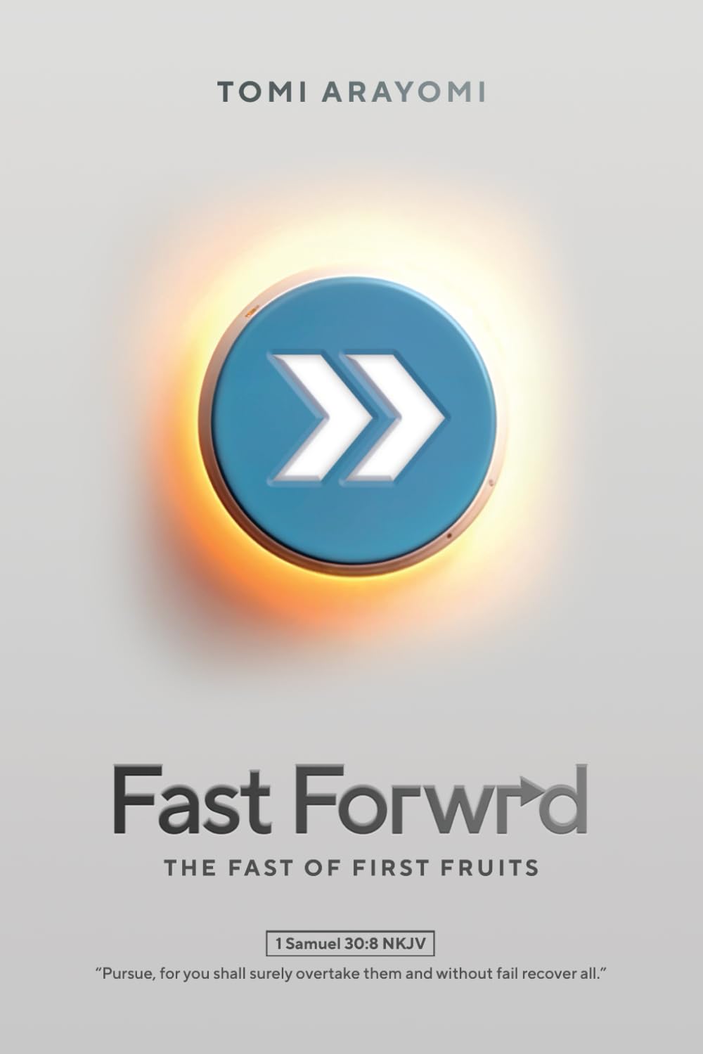 Fast Forwrd: The Fast of First Fruits