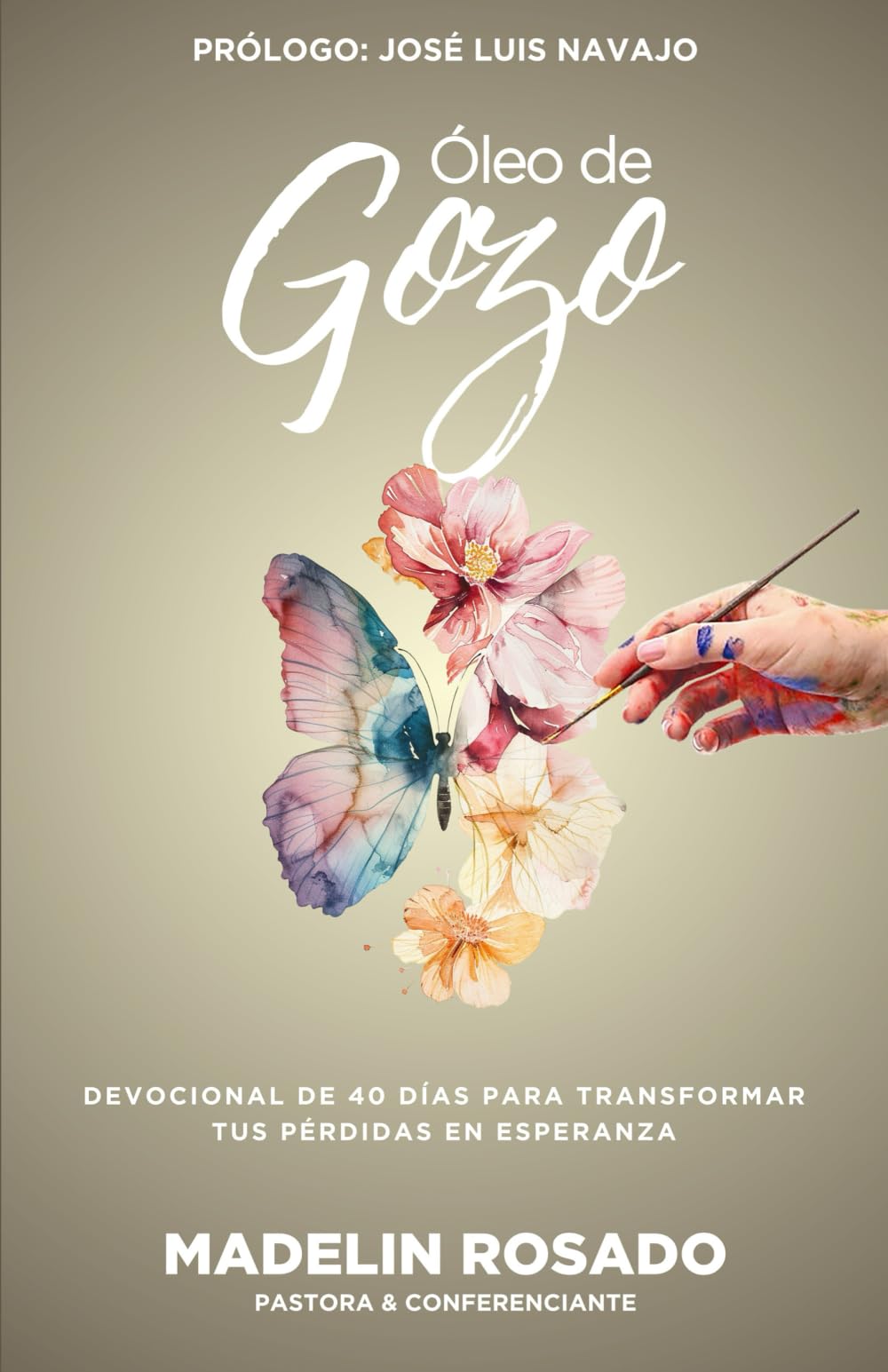 Óleo De Gozo: Devocional De 40 Días Para Transformar Tus Perdidas En Esperanza (Spanish Edition) - 7706