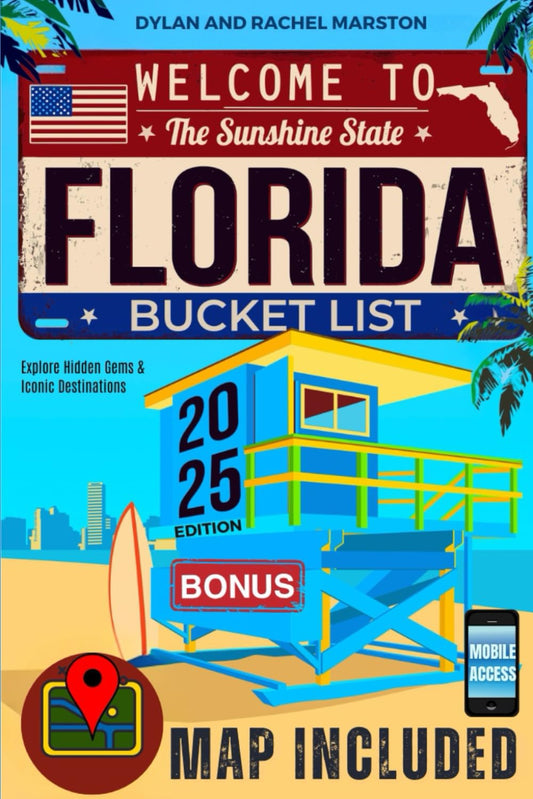 Florida Bucket List: Explore Hidden Gems and Iconic Destinations. Turn Your Dreams into Reality While Creating Lifelong Memories (Includes Interactive Map) - 7809