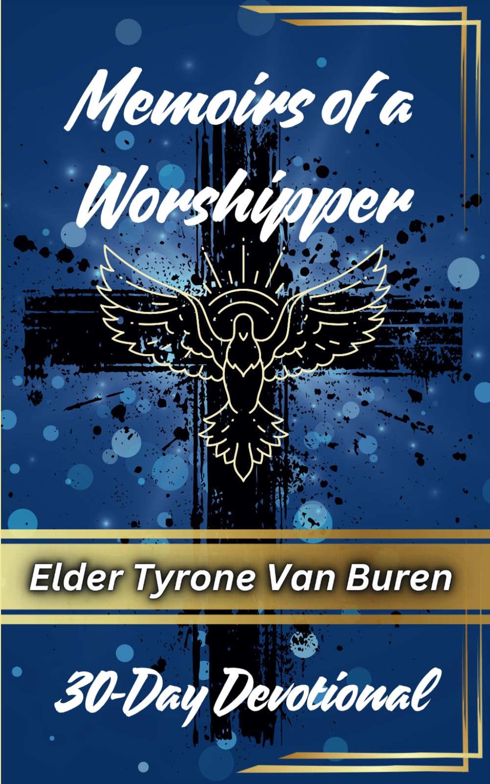 Memoirs of a Worshipper: 30-Day Devotional