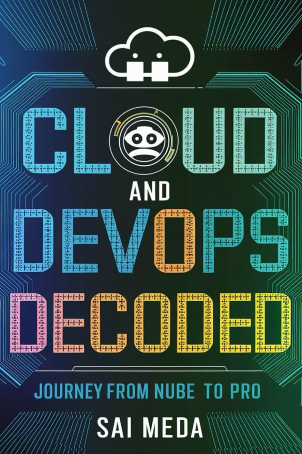 CLOUD AND DEVOPS DECODED: THE JOURNEY FROM NUBE TO PRO - 6244