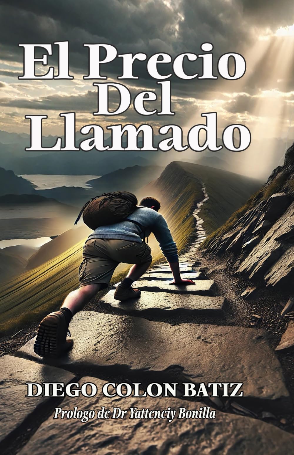 El Precio del Llamado: Lo Que Significa Seguir a Cristo (Spanish Edition)