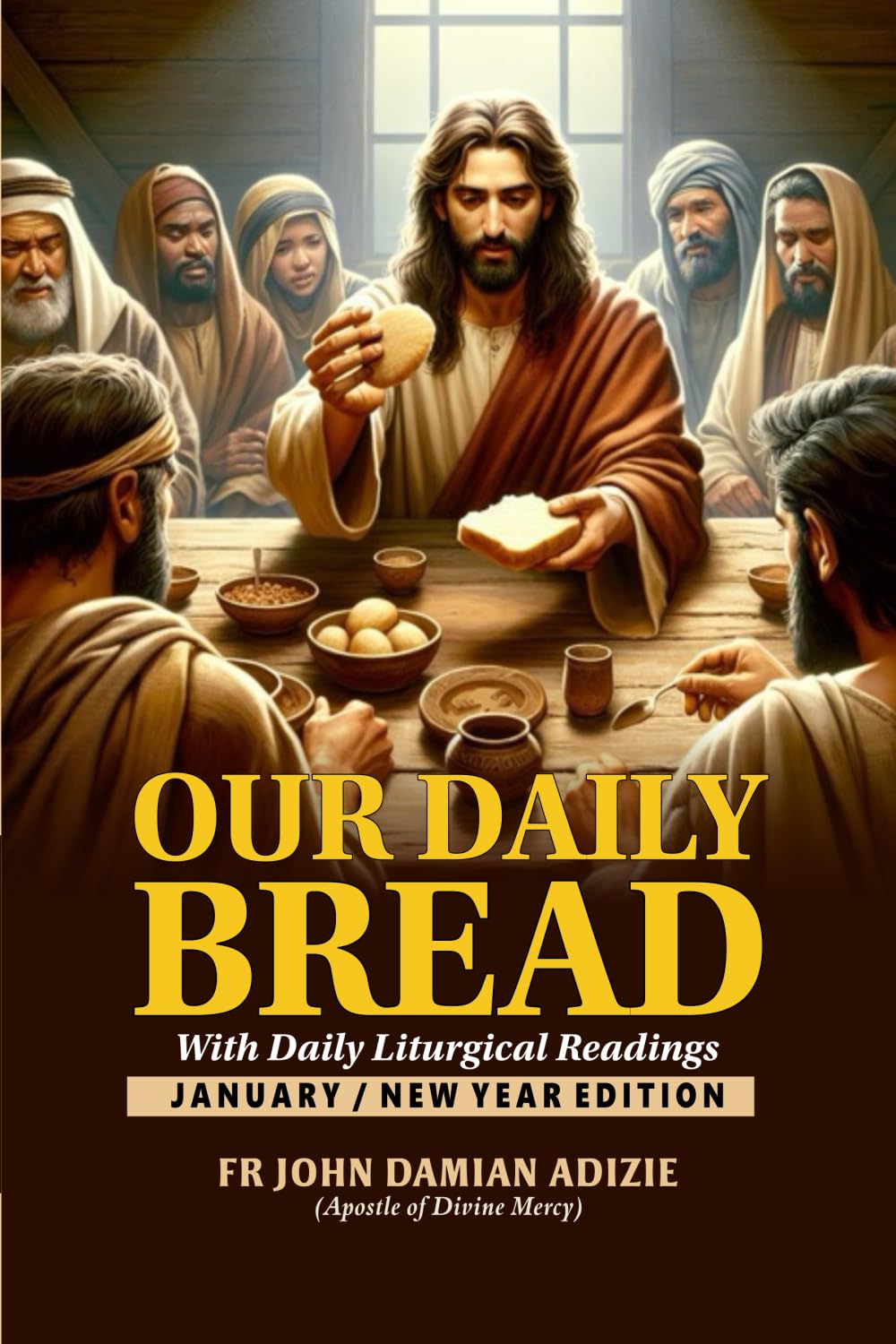 OUR DAILY BREAD WITH DAILY LITURGICAL READINGS: JANUARY/NEW YEAR EDITION - 7751
