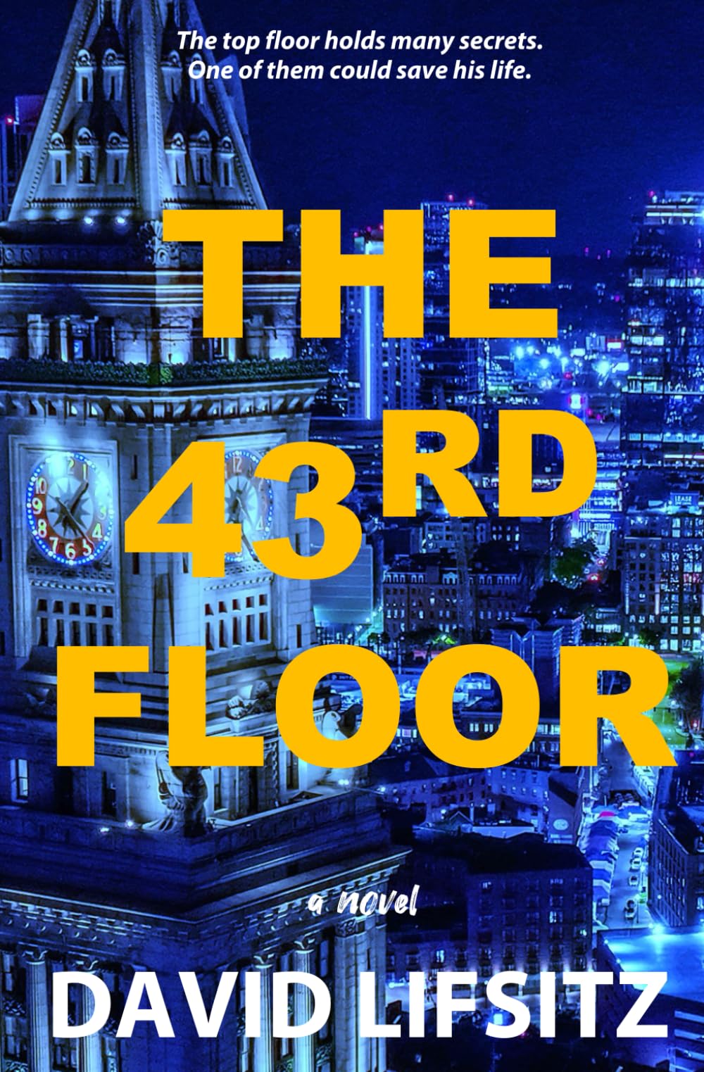 The 43rd Floor (The Thomas White Series)