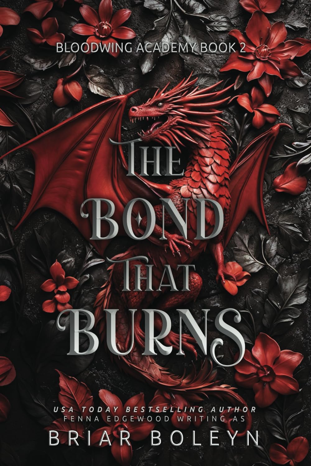 The Bond That Burns (Bloodwing Academy) - 484