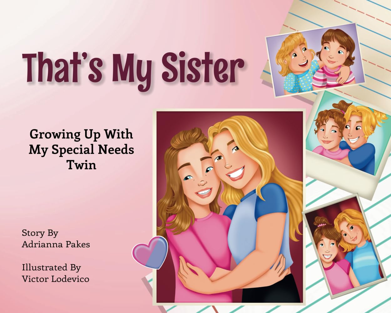 That's My Sister: Growing Up With My Special Needs Twin - 7621