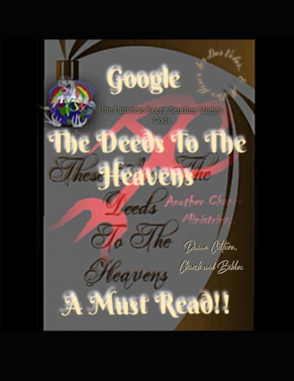 The Deeds to the heavens: Big universe keep sending mighty gods