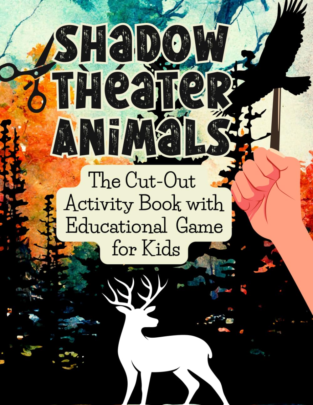 Shadow Theater Animals: The Cut-Out Activity Book with Educational Game for Kids | 25 Forest Animal Shapes with 150 Fun and Interesting Facts | Fun Cutting, Storytelling, Learning, and Practice - 3465