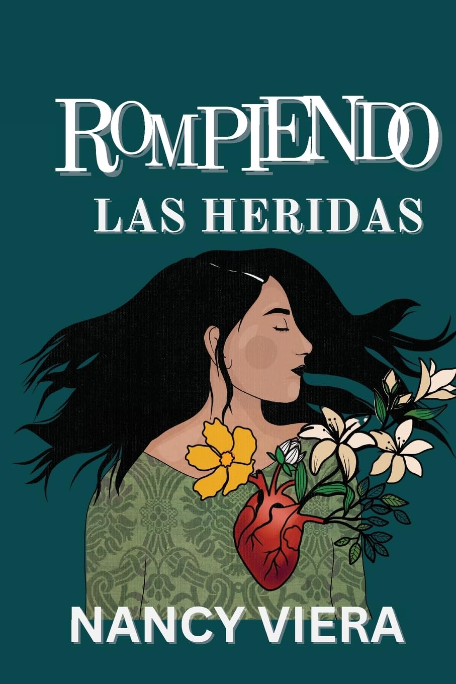 Rompiendo las Heridas (Spanish Edition)