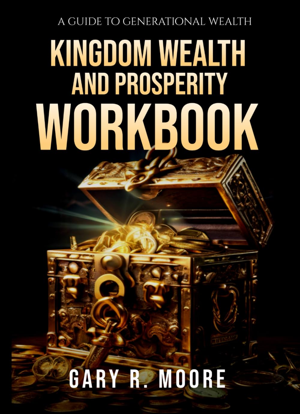 Kingdom Wealth and Prosperity Workbook