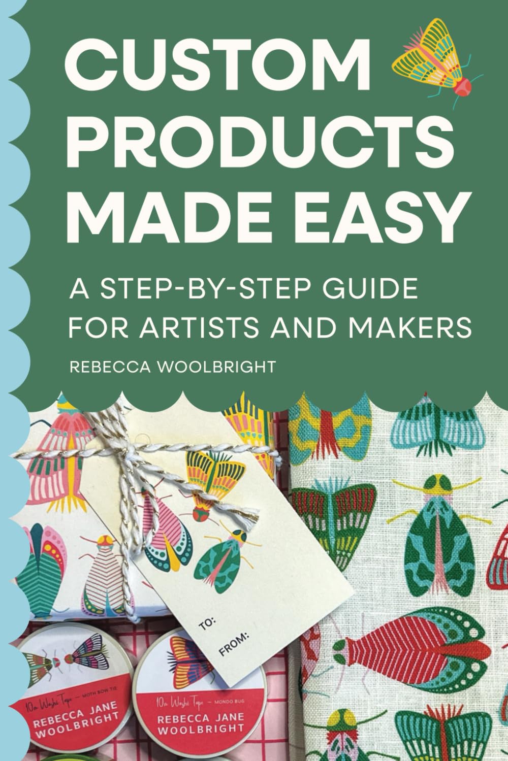 Custom Products Made Easy: A Step-by-Step Guide for Artists and Makers: From Sourcing to Selling Your First Product - 8706