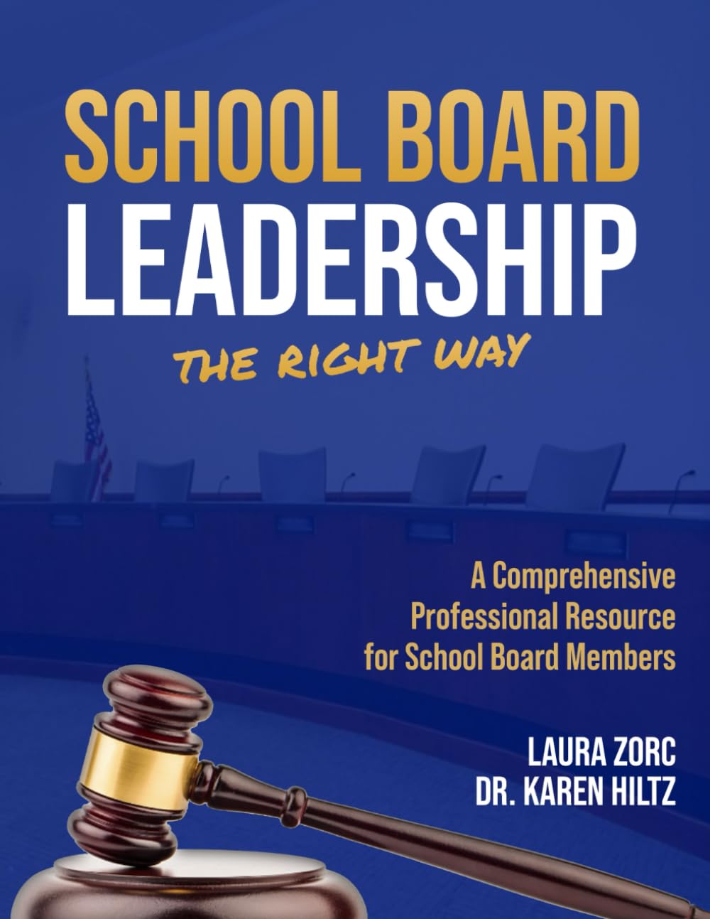 School Board Leadership: The Right Way