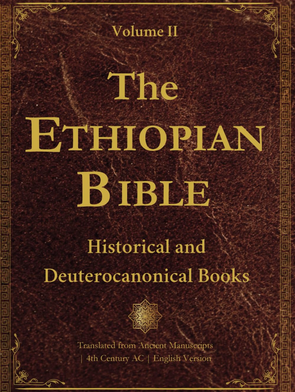 The Ethiopian bible in English: Volume II: Historical and Deuterocanonical Books: Translated from Ancient Ge’ez Manuscripts, Including Tobit, Judith, ... LARGE PRINT (Ancient Ethiopian Manuscripts) - 6329
