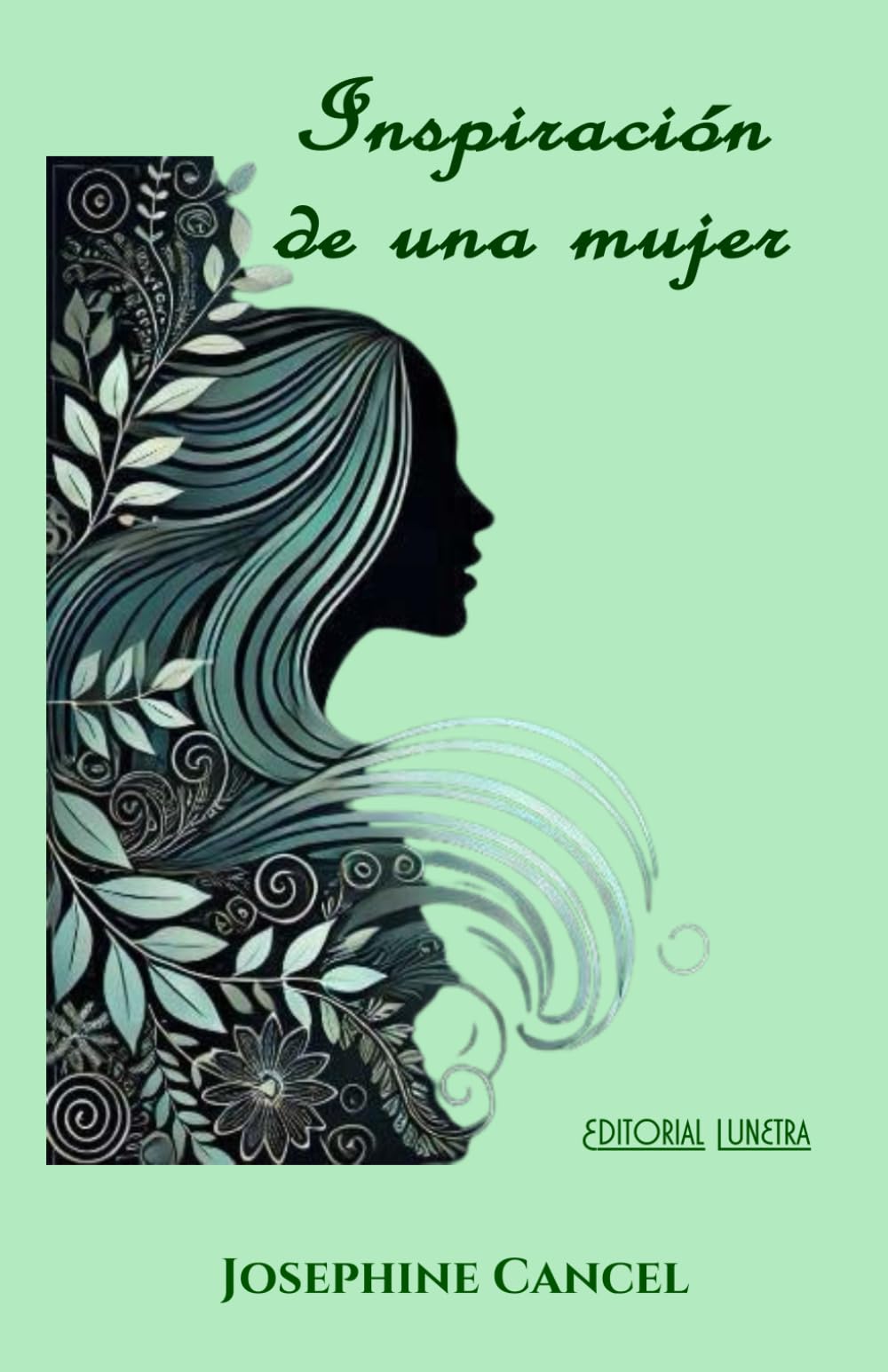 INSPIRACIÓN DE UNA MUJER (Spanish Edition)
