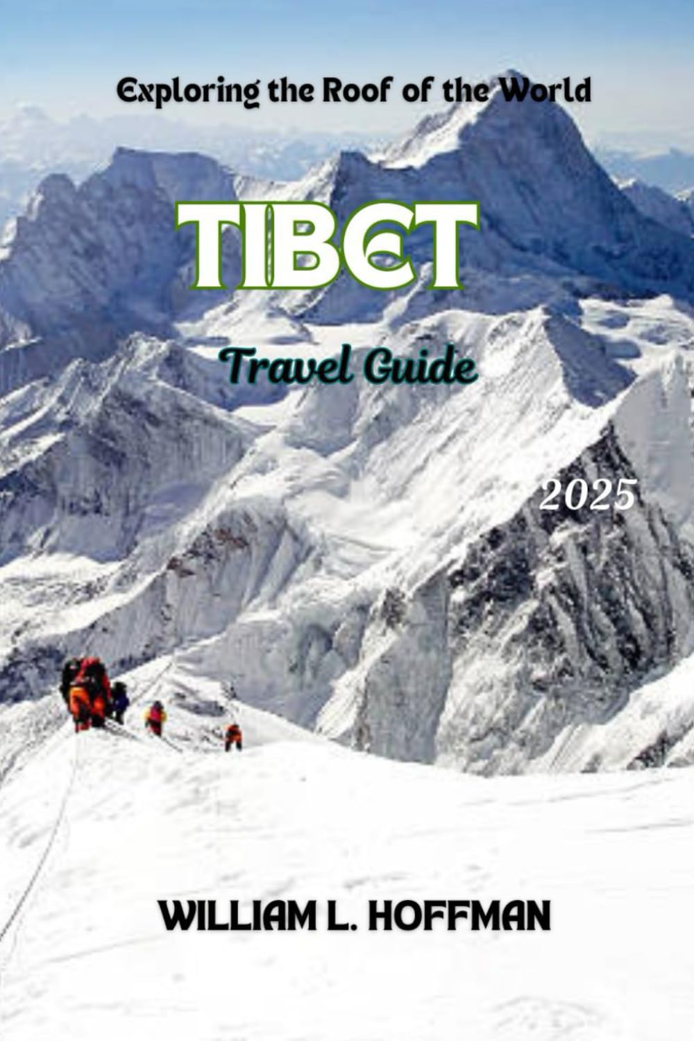 Tibet Travel Guide 2025: Exploring the Roof of the World (Journey to Hidden Gems in Comfort) - 3901