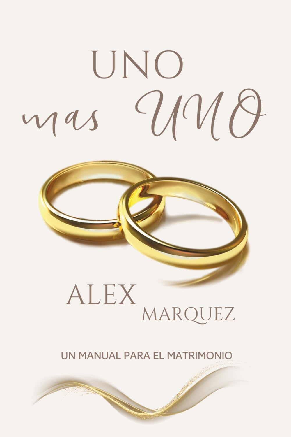 UNO MAS UNO (Spanish Edition)