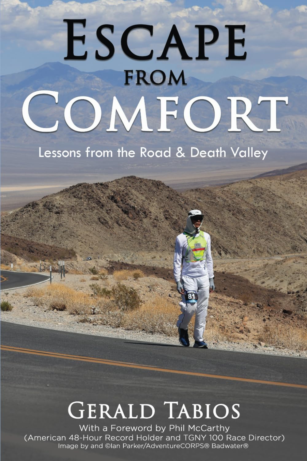ESCAPE FROM COMFORT Lessons from the Road and Death Valley