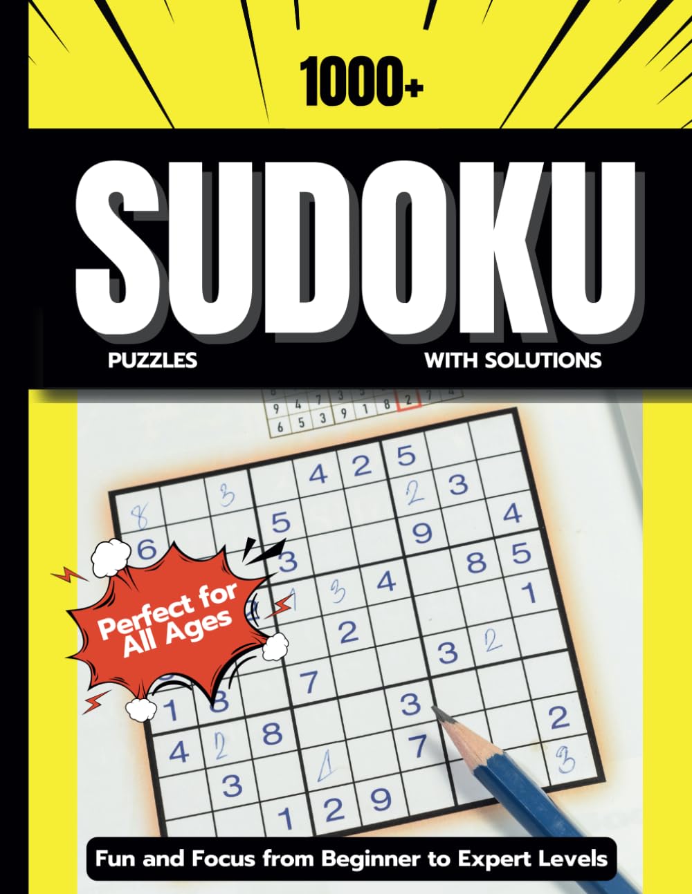 The Ultimate Sudoku Puzzle Book: 4 Levels, 1000+ Puzzles, Bonus KenDoku Section Included!: Perfect for Beginners to Experts | Tear-Out Pages, Solutions, and Blank Grids - 1381