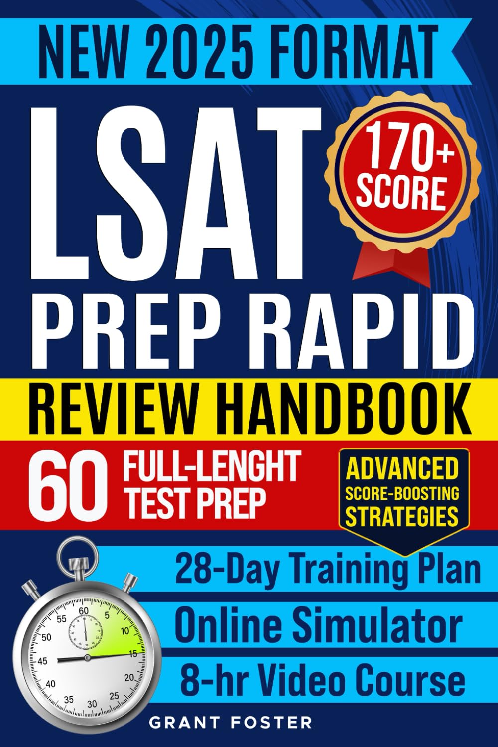 LSAT Prep Rapid Review Handbook: Don’t Risk a Low Score! Master the New LSAT, Secure a 170+ Score, and Unlock Your Future at a Top Law School with a 28-Day Trainer Plan & Full Practice Tests