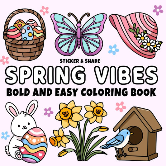 Spring Vibes: Bold and Easy Coloring Book for Kids, Teens, & Adults featuring Spring & Easter Designs (The Bold and Easy Series) - 8757