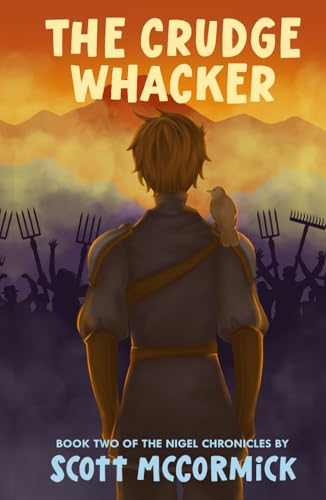 The Crudge Whacker: Book Two of The Nigel Chronicles - 9583