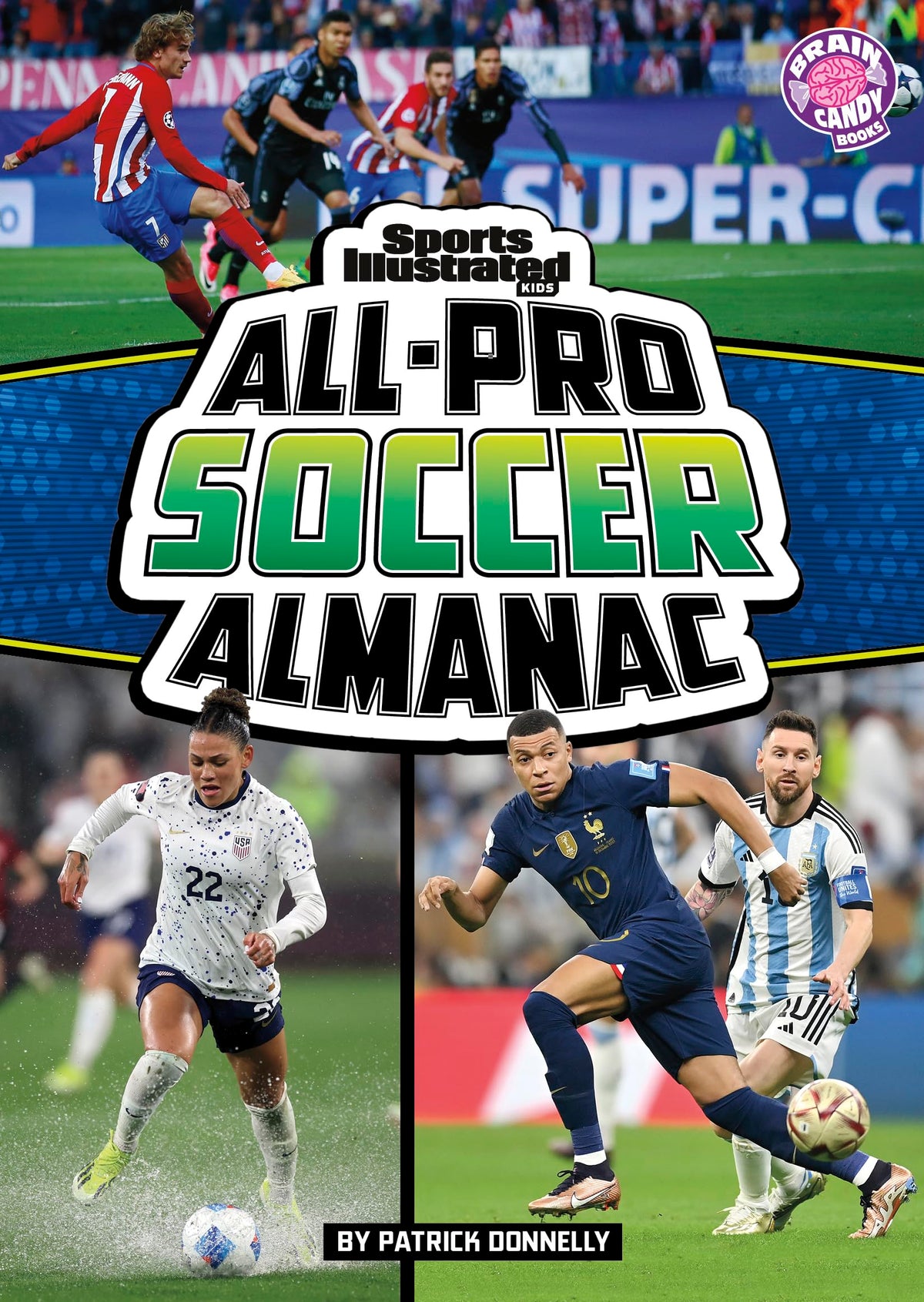 Sports Illustrated Kids All-Pro Soccer Almanac (Brain Candy) (Sports Illustrated Kids: Everything Sports Almanacs)